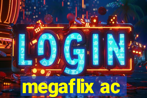 megaflix ac